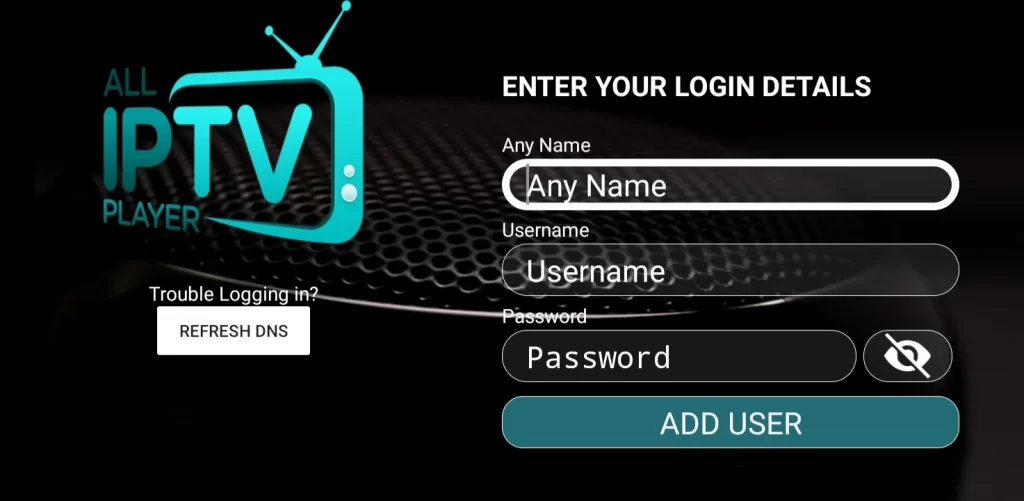 Sign in to All IPTV Player with your Username and Password