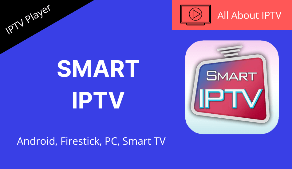 Perfect Player IPTV: How to Install on Android, Firestick, PC, Smart TV -  All About IPTV