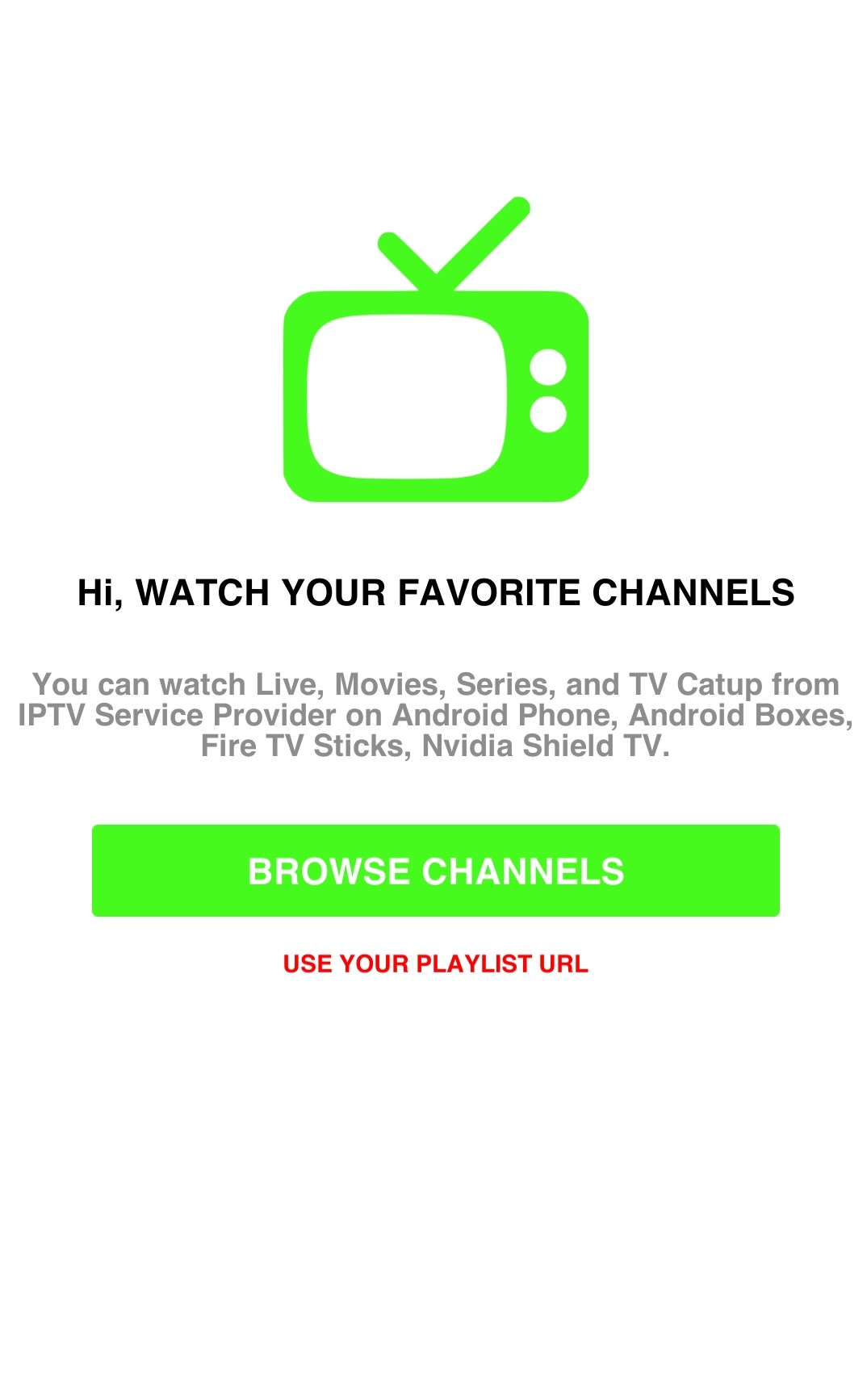 Select Use Your Playlist URL to stream Hive IPTV