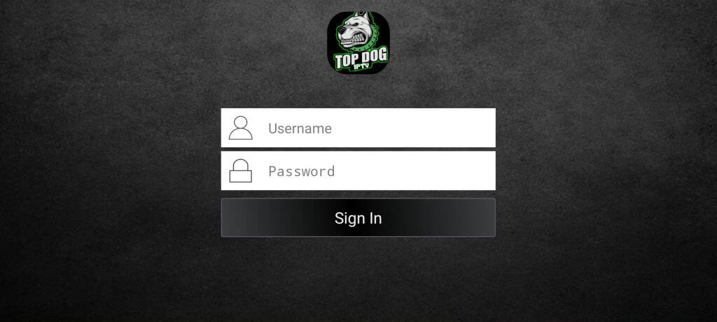 Select Sign in to stream Top Dog IPTV 