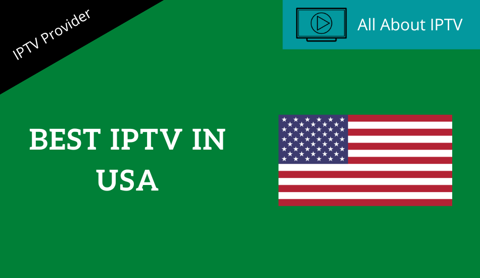 14 Best IPTV Services in the USA to Watch Live TV and VOD [Latest 2023