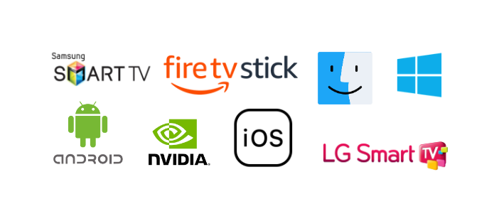 Samsung Smart TV, FireStick, MacOS, Windows PC, Android, NVDIA SHIELD, iOS, LG Smart TV