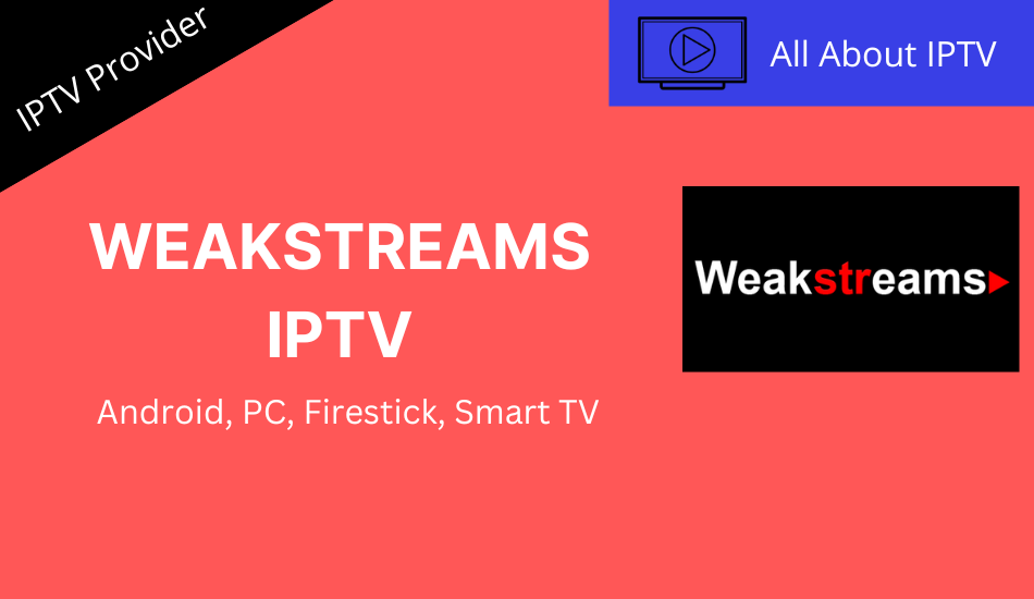Weakstreams IPTV