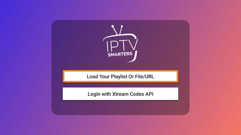 Load Your Playlist or File/URL to watch IPTV on TCL TV