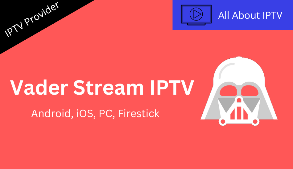 Vader Stream IPTV