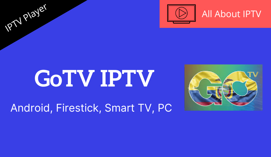 GoTV IPTV