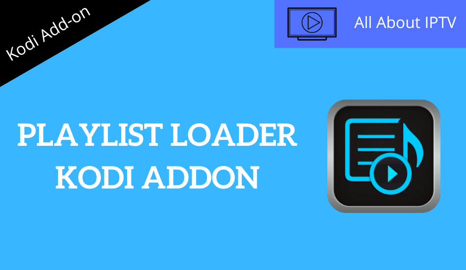 Playlist Loader Kodi Addon