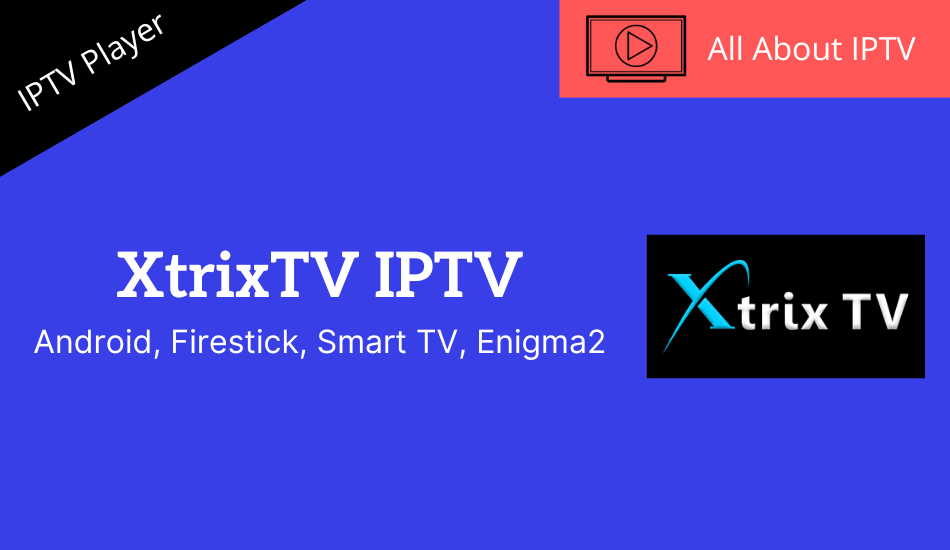 XtrixTV IPTV