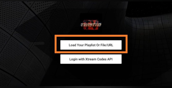 Load Your Playlist or File/URL or Login with Xtream Codes API 