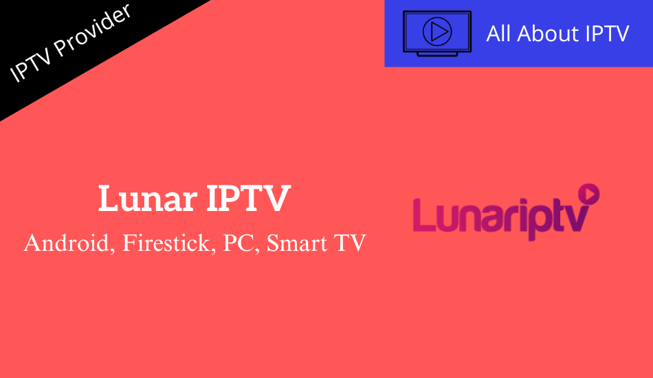 Lunar IPTV Review & Installation Guide to Stream 11,000 TV Channels